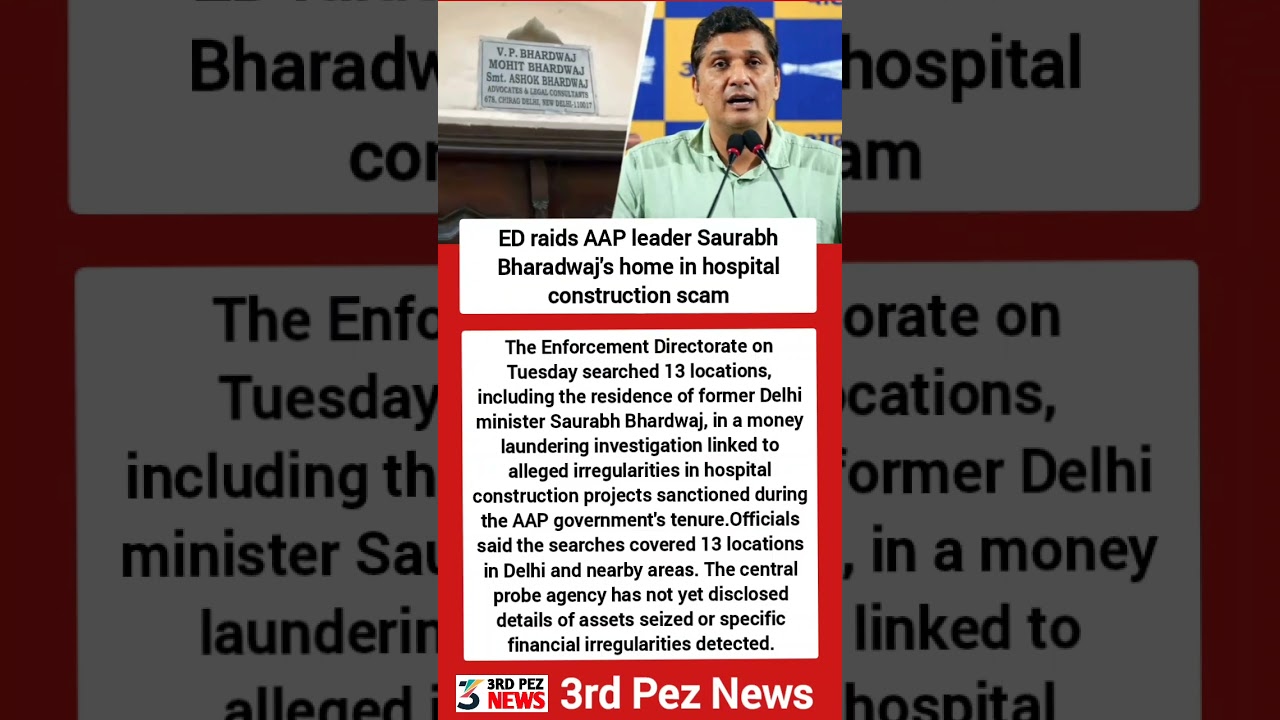 ED raids AAP leader Saurabh Bharadwaj's home in hospital construction scam