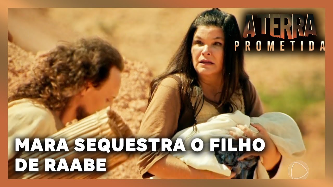 A TERRA PROMETIDA: Mara sequestra o bebê de Raabe para fazer ritual