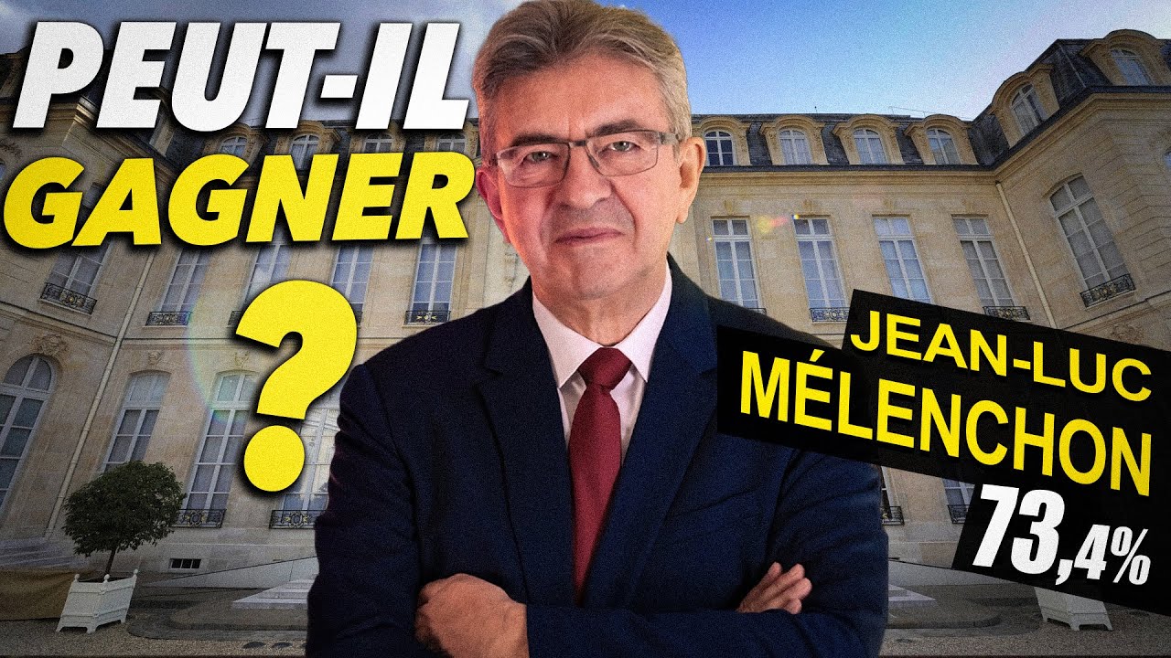 Mélenchon peut-il GAGNER en 2027 ?