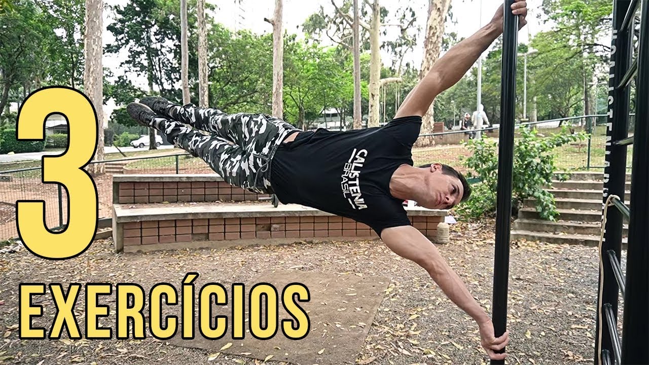 3 exercícios pra você ser bom na Calistenia