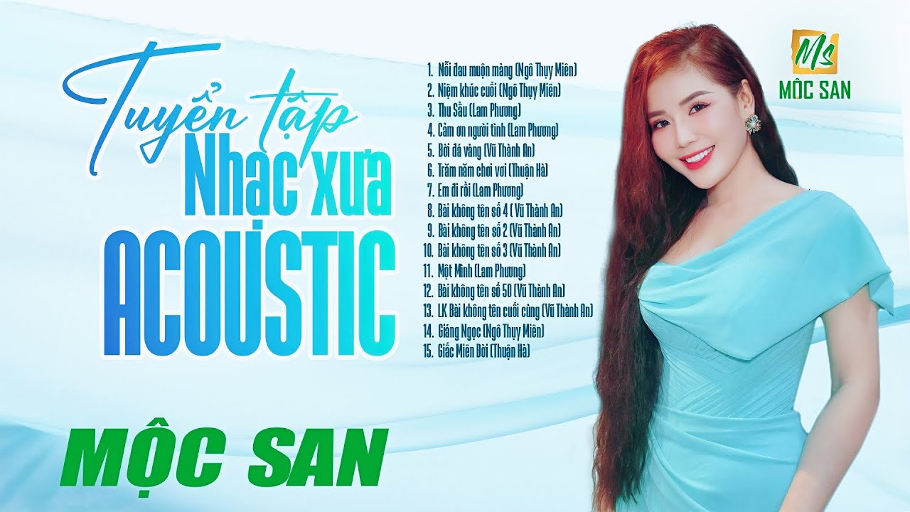 Tuyển Tập Nhạc Xưa Acoustic Mộc San || Nhạc Trữ T&igrave;nh Bất Hủ