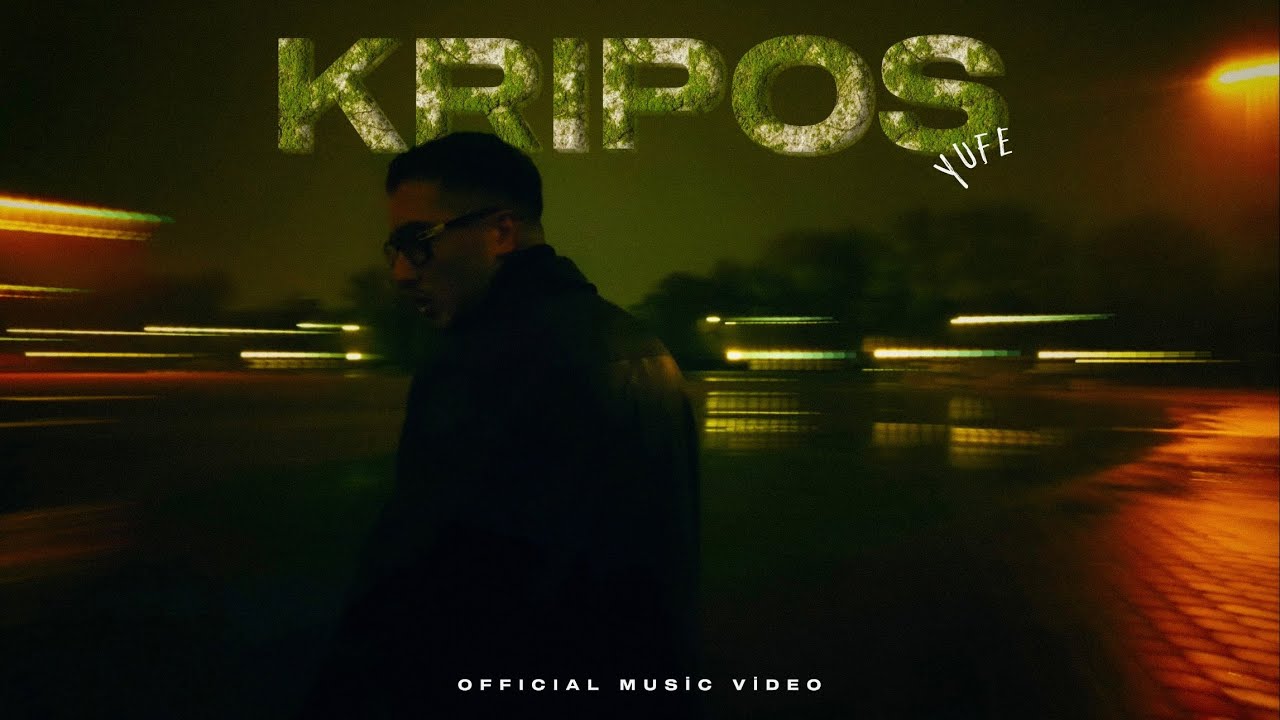 YUFE - KRIPOS (Official Video)