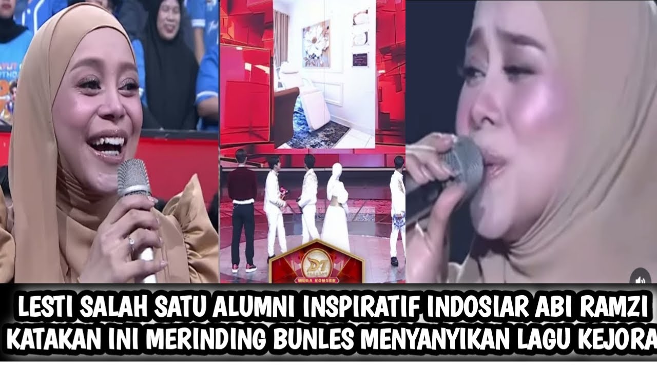 OMG LESTI ALUMNI INSPIRATIF INDOSIAR ABI RAMZI KATAKAN INI MERINDING BUNLES MENYANYIKAN LAGU KEJORA