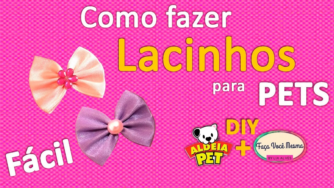 COMO FAZER LACINHOS PARA PETS
