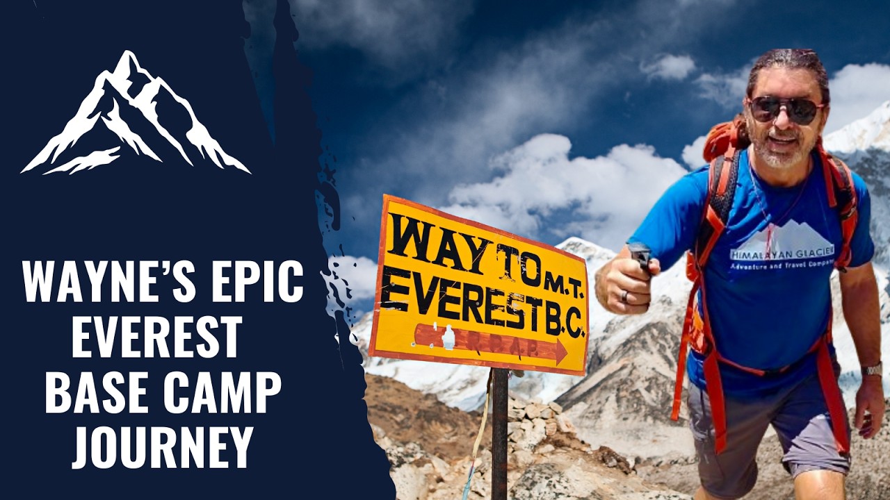 Wayne's Epic Everest Base Camp Journey