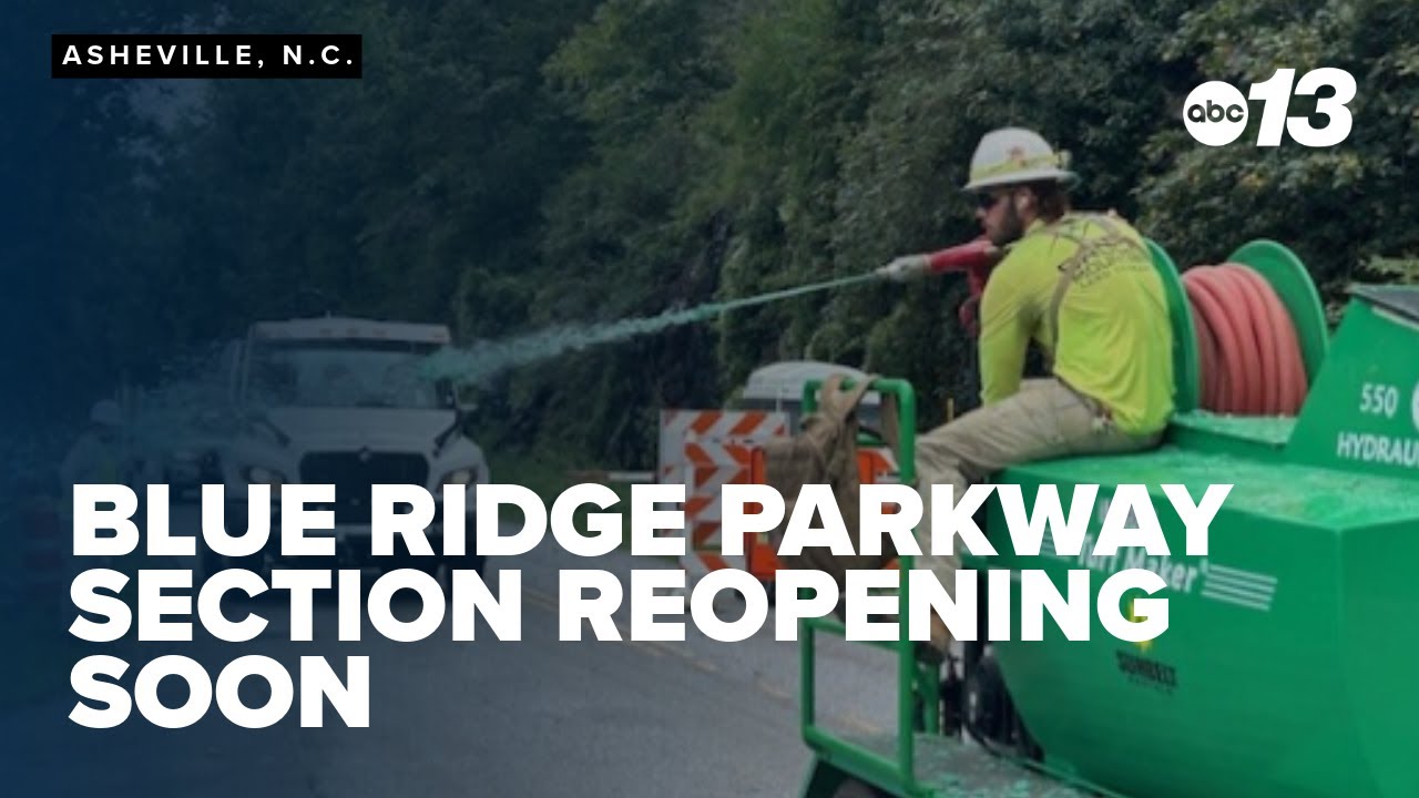 Blue Ridge Parkway section reopening soon