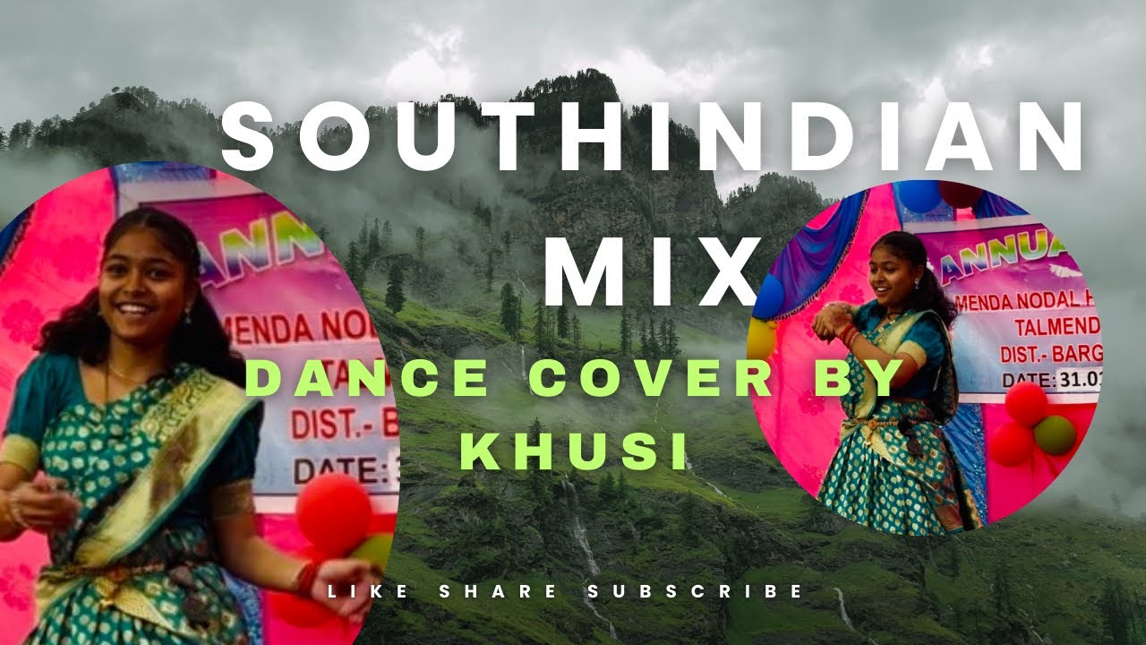 SOUTH INDIAN REMIX DANCE COVER BY KHUSI ||TITLI IICHUTAMALLE ||TUM TUM || ILLUMINATI TALMENDA HS
