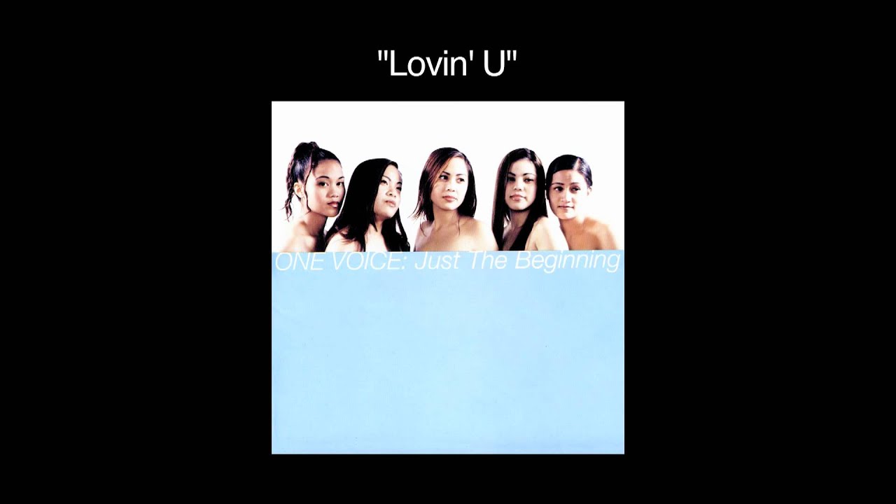 One Voice - Lovin' U