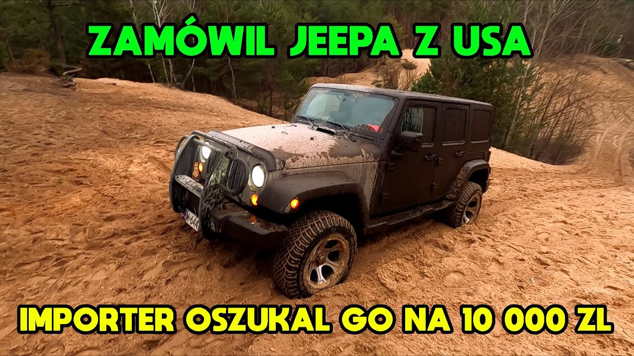 Importer USA OSZUKAŁ go na 10 000 ZŁ! Zam&oacute;wił Jeepa kt&oacute;ry kosztował go więcej niż w POLSCE! Wrangler