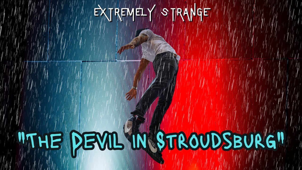 Extremely Strange - The Devil in Stroudsburg - The Don Decker Story