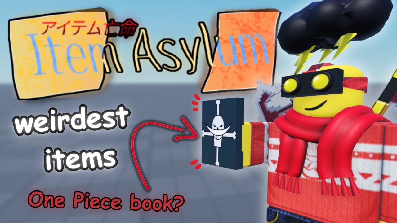 Exploring Item Asylums Weirdest Items