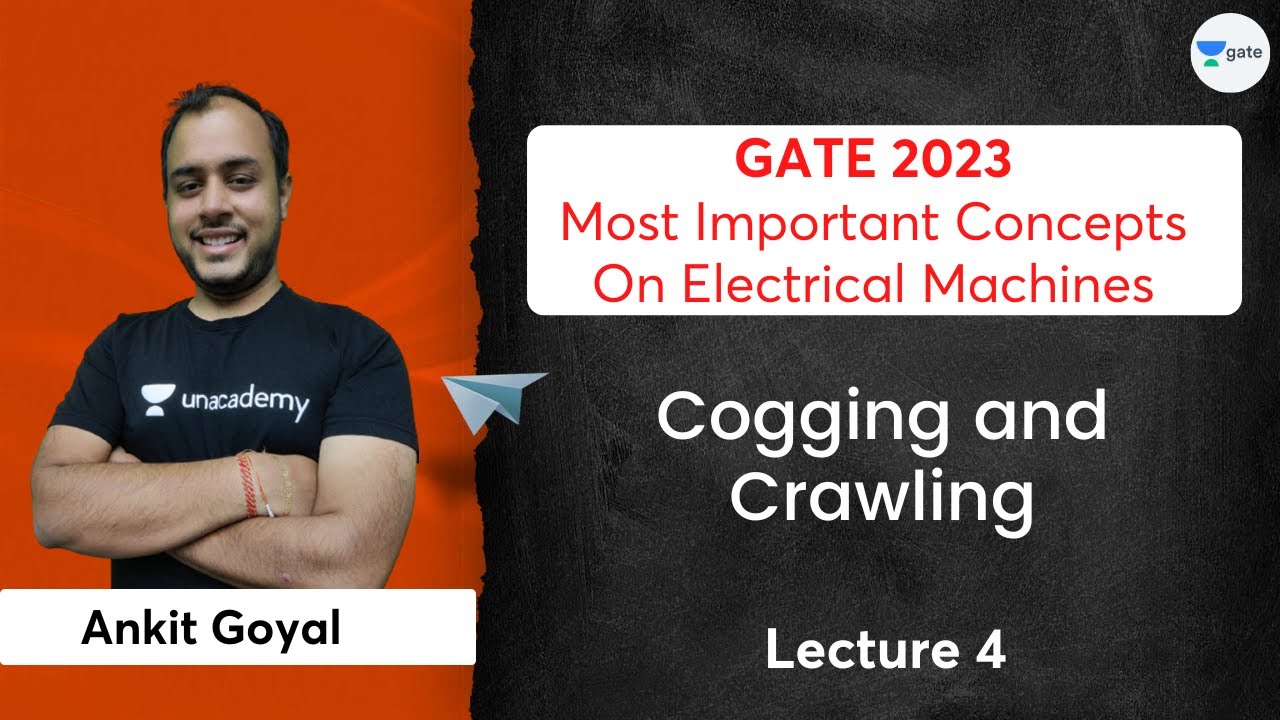 Most Important Concepts in Electrical Machines | Cogging and Crawling | Ankit Goyal | Kreatryx GATE