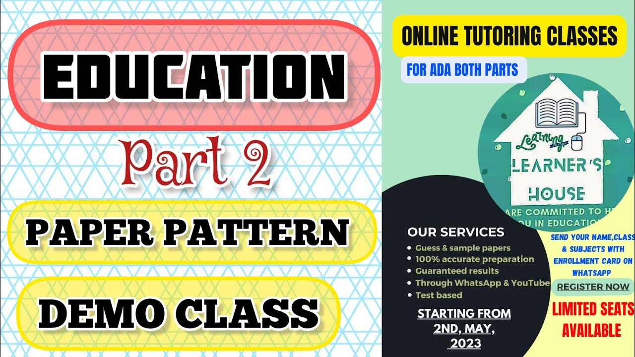 EDUCATION PART 2 PAPER PATTERN & DEMO CLASS