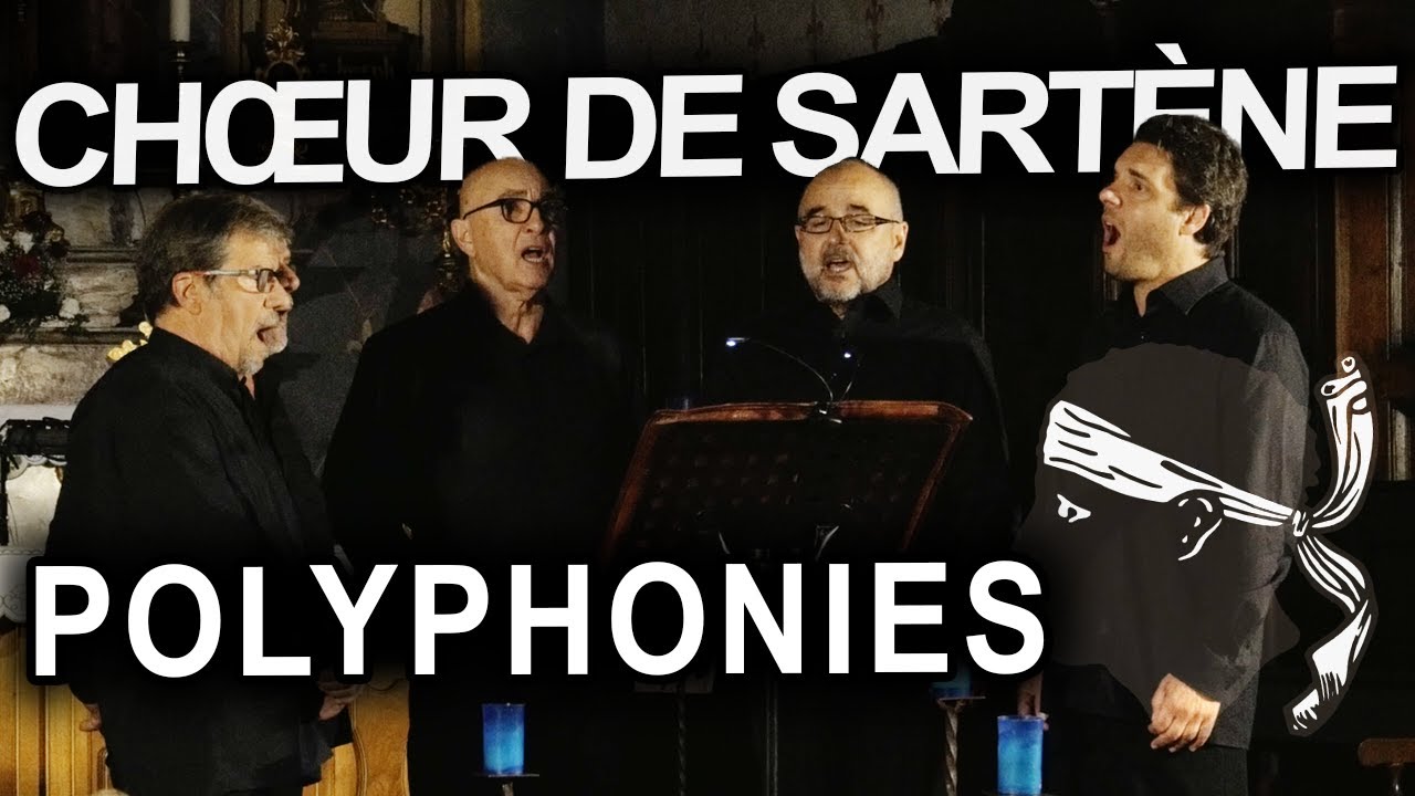 Polyphonie - Chœur de Sartène - Chants corses