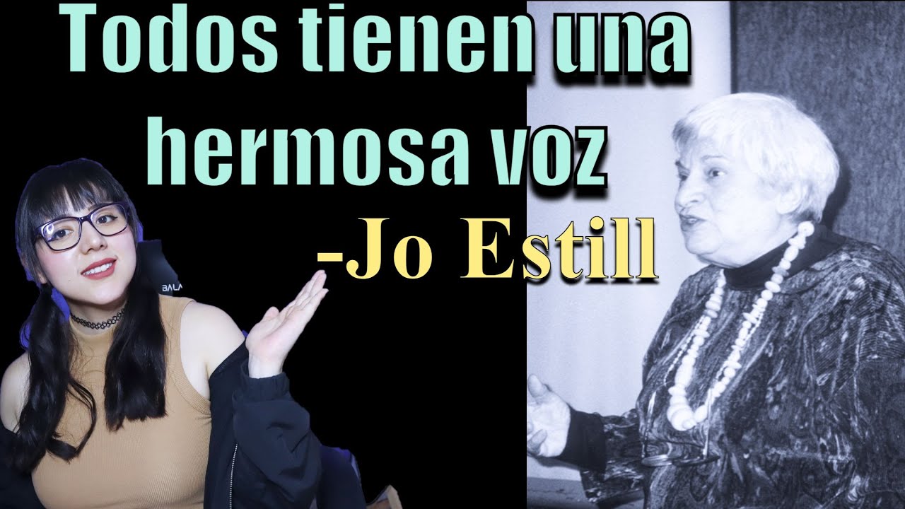 Hablemos de Estill Voice Training | Técnica vocal | Jo Estill