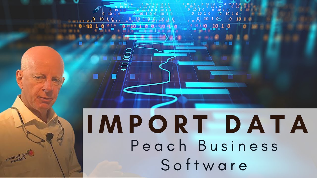 Import data into Peach Business Software