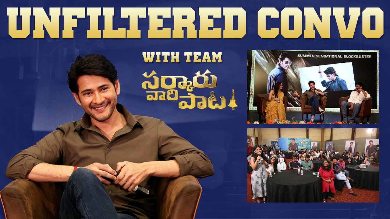 Unfiltered Conversation With Team #SarkaruVaariPaata | Mahesh Babu | Keerthy Suresh| Parasuram Petla