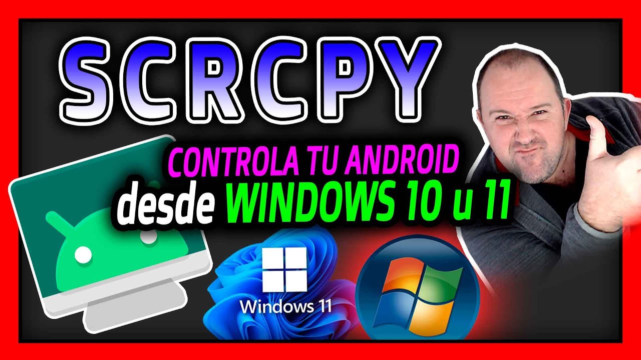 SCRCPY Controla tu MOVIL desde WINDOWS Con SCRCPY - Control remoto con cable USB y sin LAG