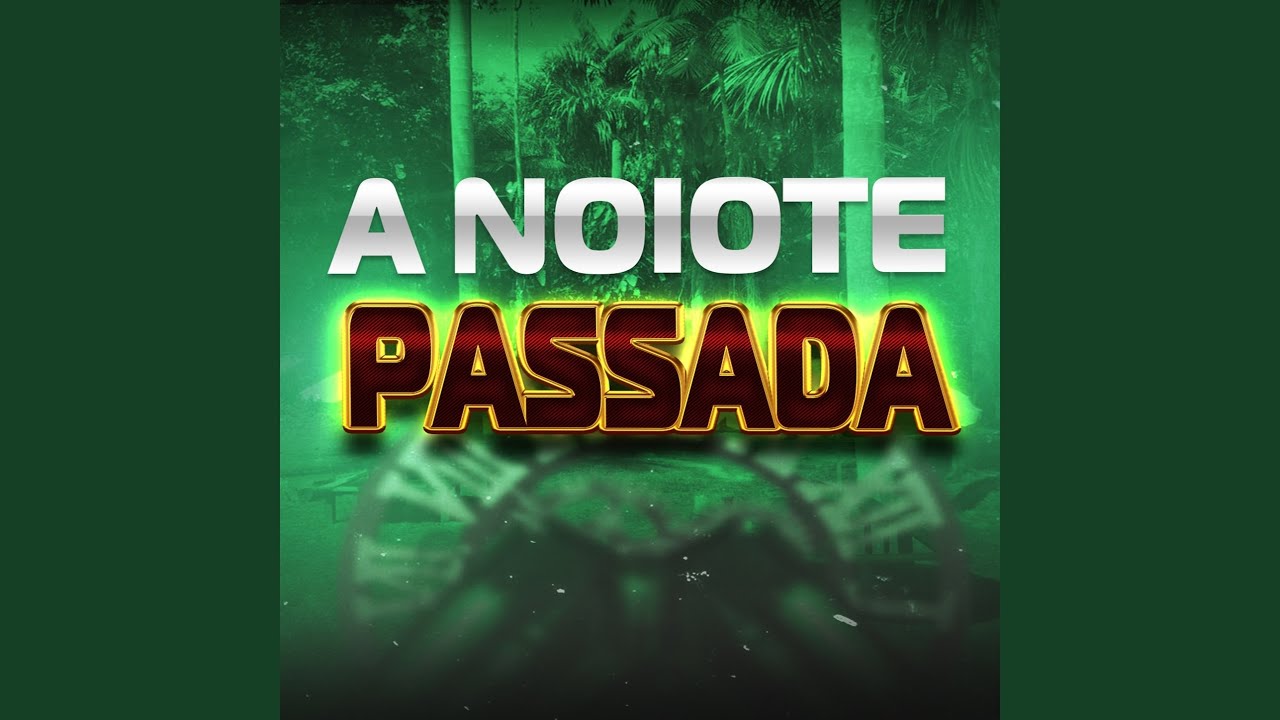 A Noite passada