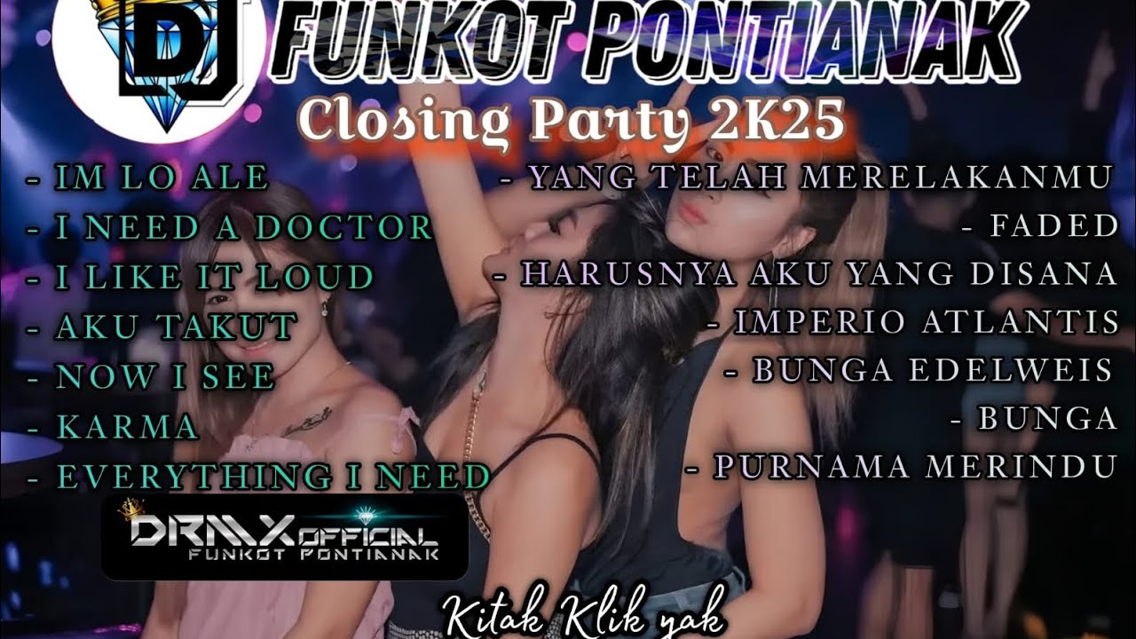 DJ FUNKOT PONTIANAK ‼️IM LO ALE x I NEED THE DOCTOR x BUNGA ‼️DRMX_OfficialV2