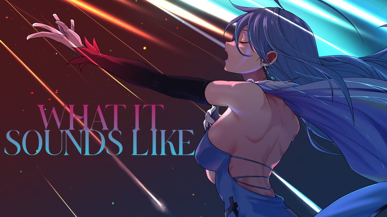 What It Sounds Like「AMV」Vivy : Fluorite Eye's Song