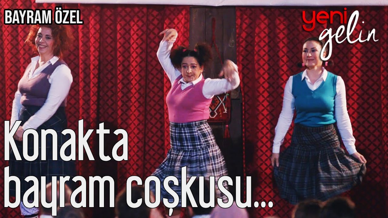 Konakta Bayram Coşkusu - (Bayram Özel) Yeni Gelin