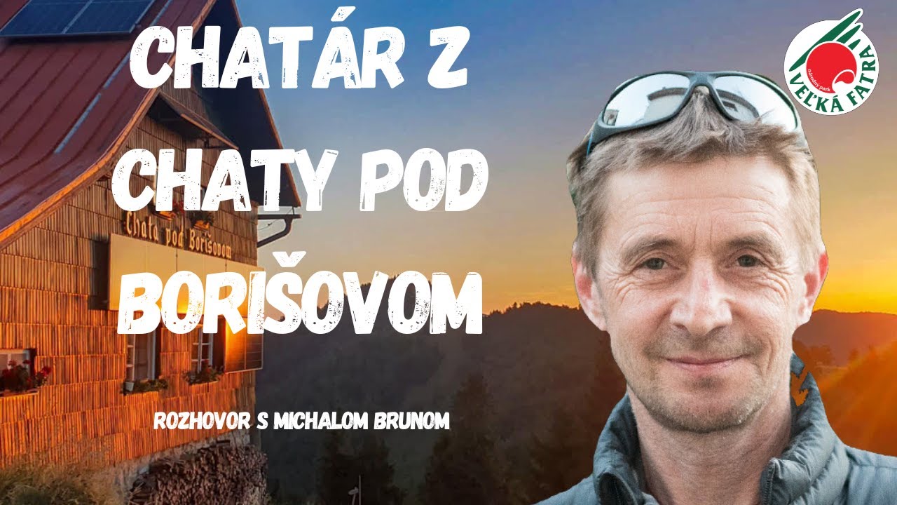 Chata pod Borišovom   rozhovor
