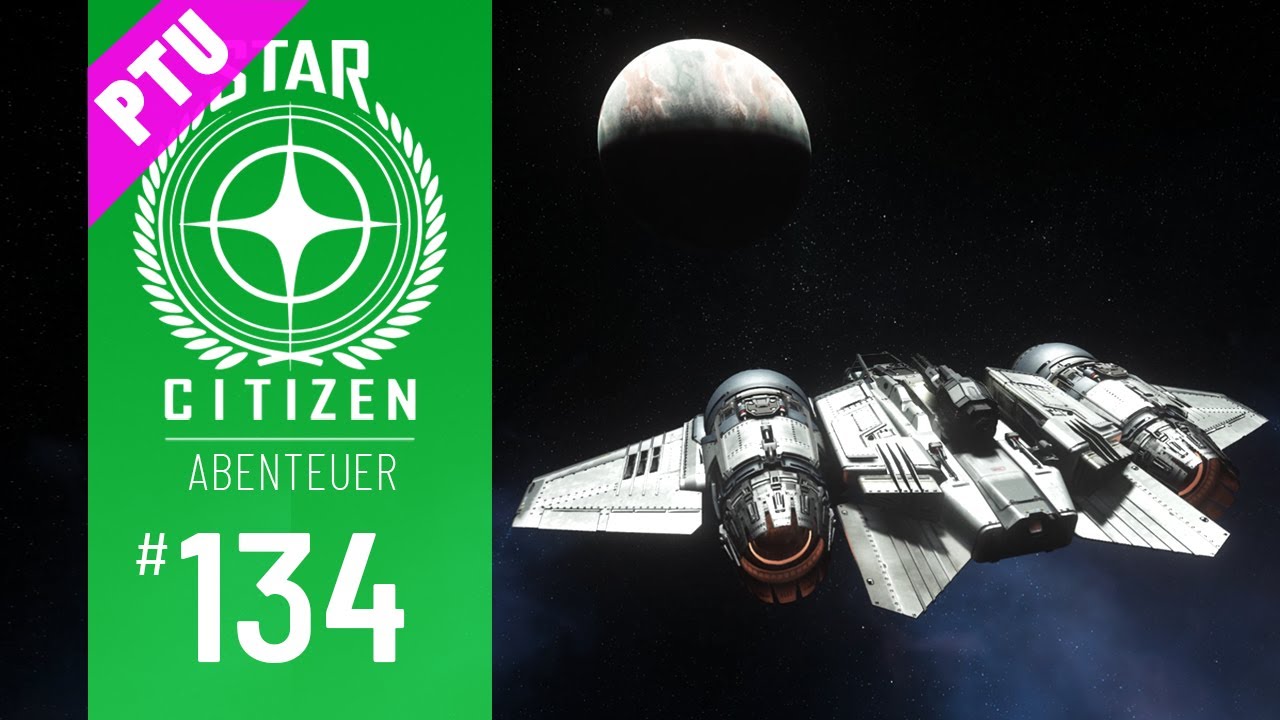 STAR CITIZEN #134 | ABENTEUER | DIE BUCCANEER IN DER 3.10 | Deutsch/German | Alpha 3.10 (PTU)