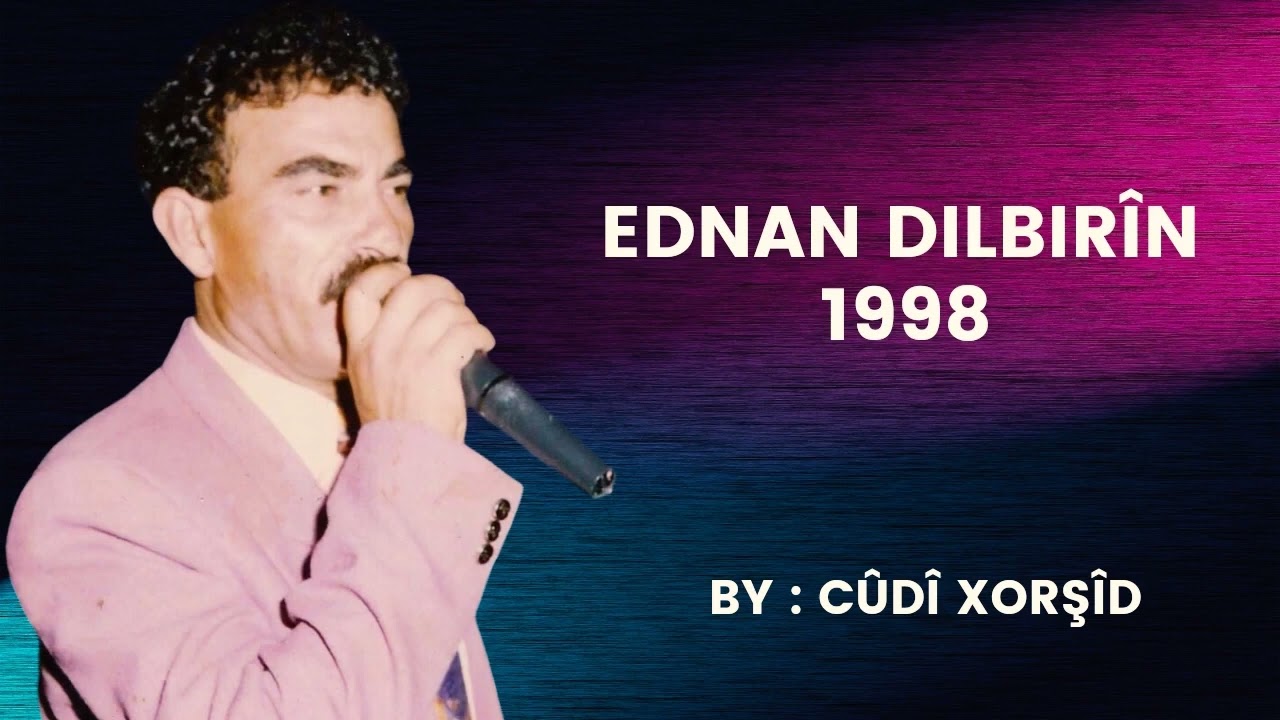 عدنان دلبرين حفلات عفرين 1998 Ednan Dilbirîn Efrîn