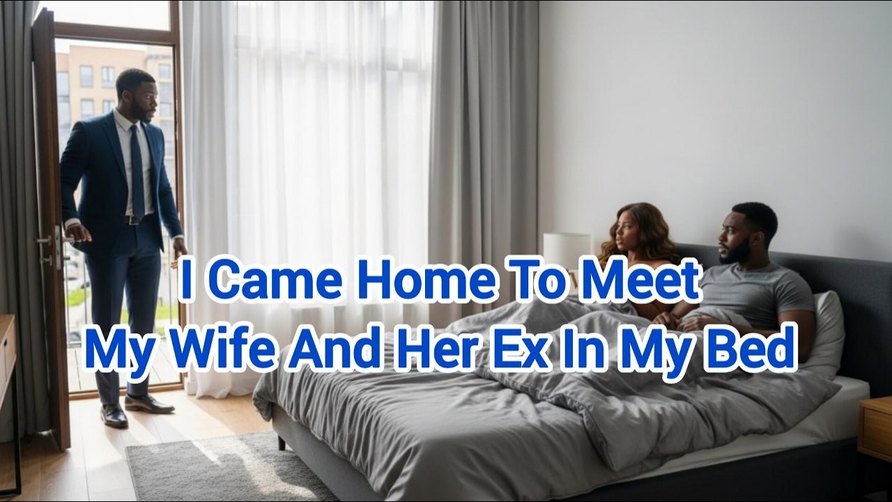 I Returned Early From Work And Found My Wife And Her Ex In Our Bed - What I Did Next Left Her In...