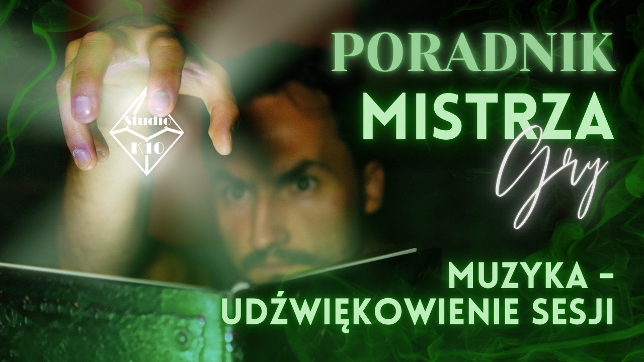 PORADNIK MISTRZA GRY | odc. 3 - Muzyka na sesji.