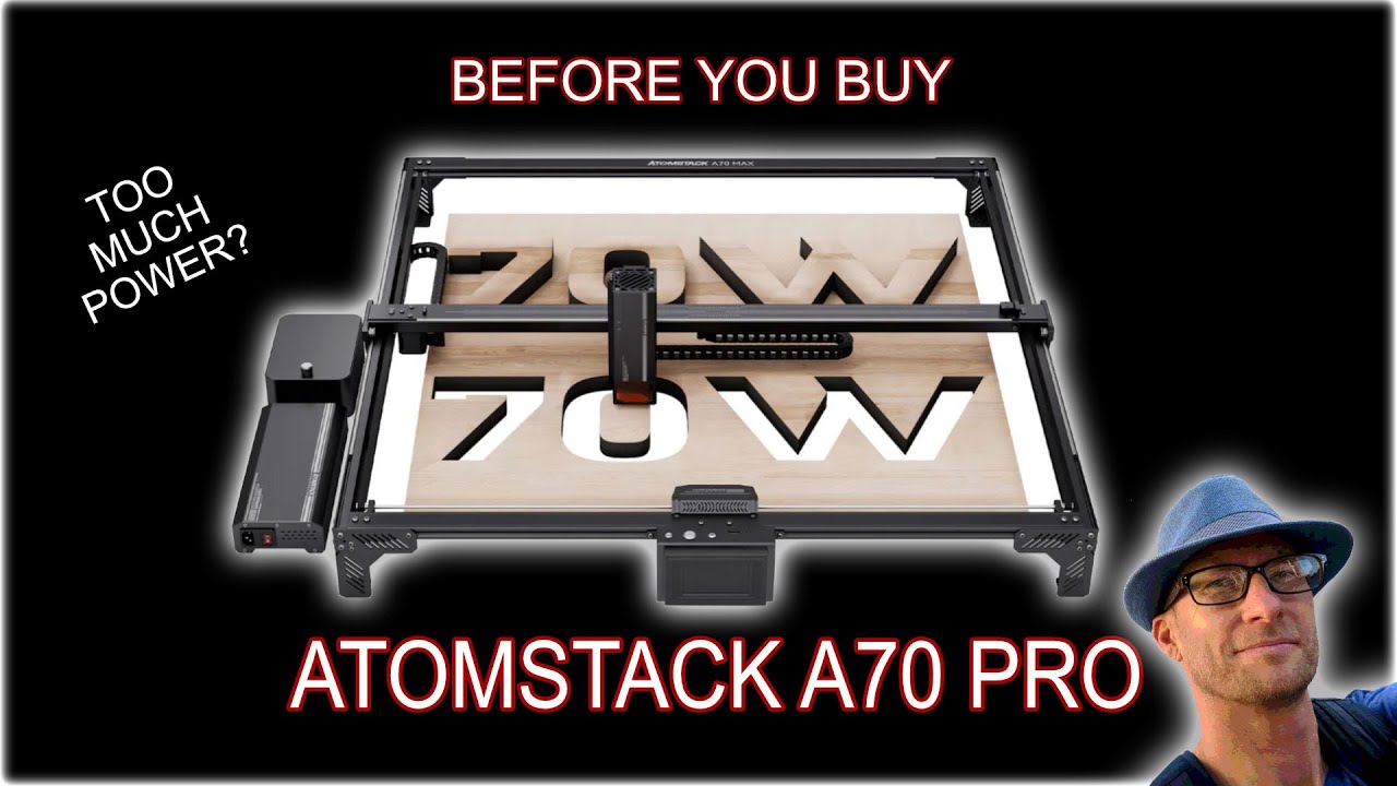 Before You Buy: Atomstack A70 (70W Laser Cutter/Engraver)