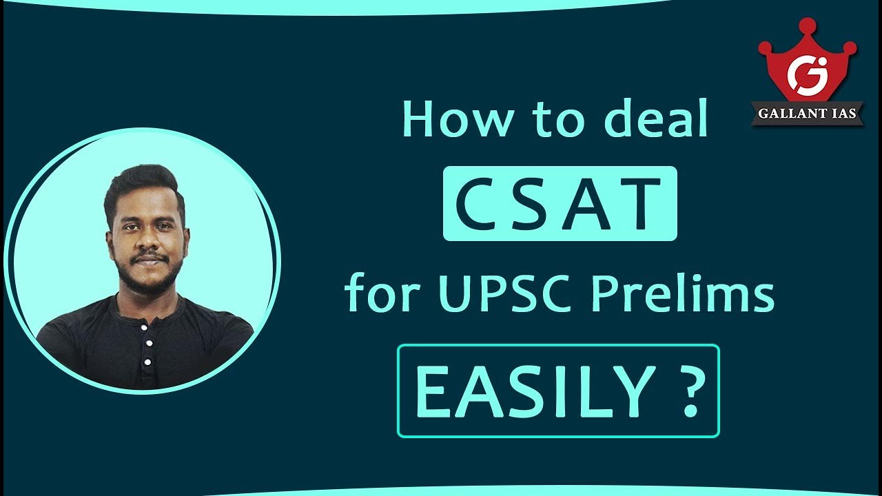 How to deal CSAT for UPSC Prelims easily?