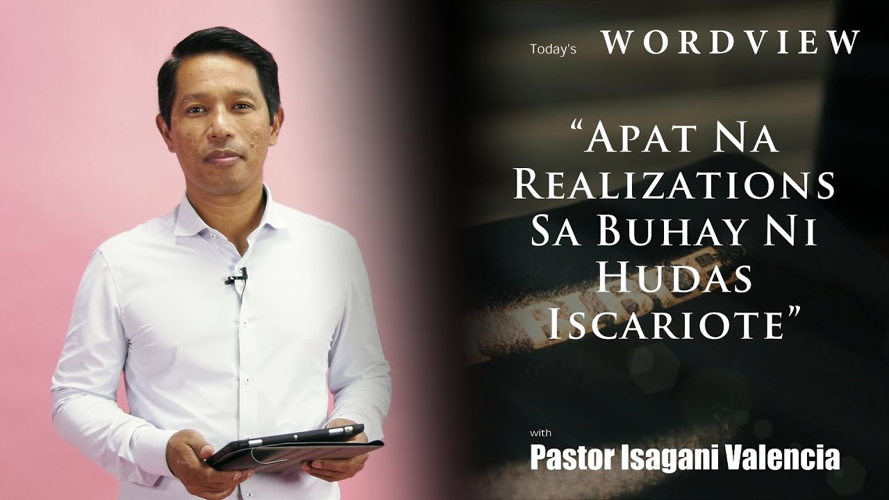 “Apat Na Realizations Sa Buhay Ni Hudas Iscariote”