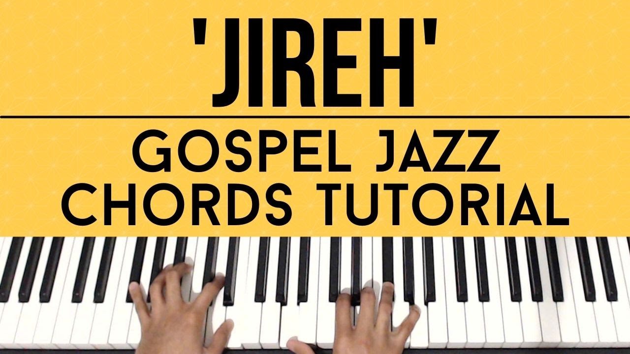 Jireh - Elevation Worship & Maverick City | Gospel Jazz Chords | Piano Tutorial