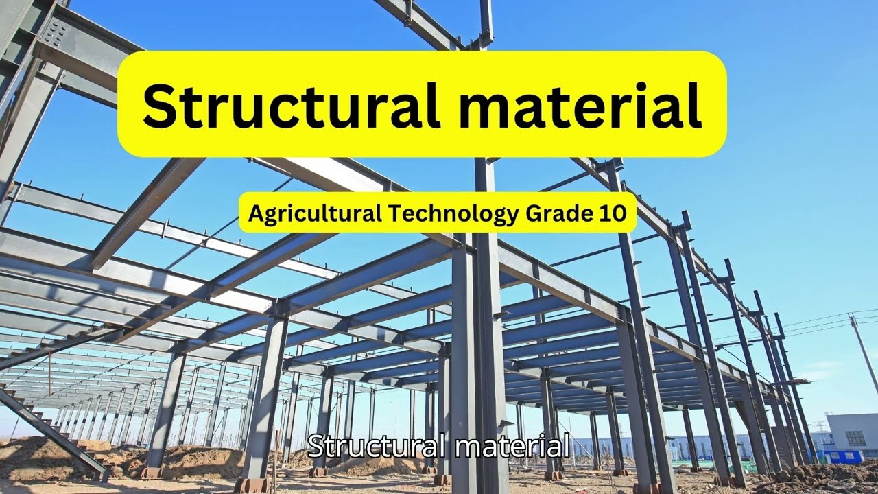 Agricultural Technology grade 10: Structural material