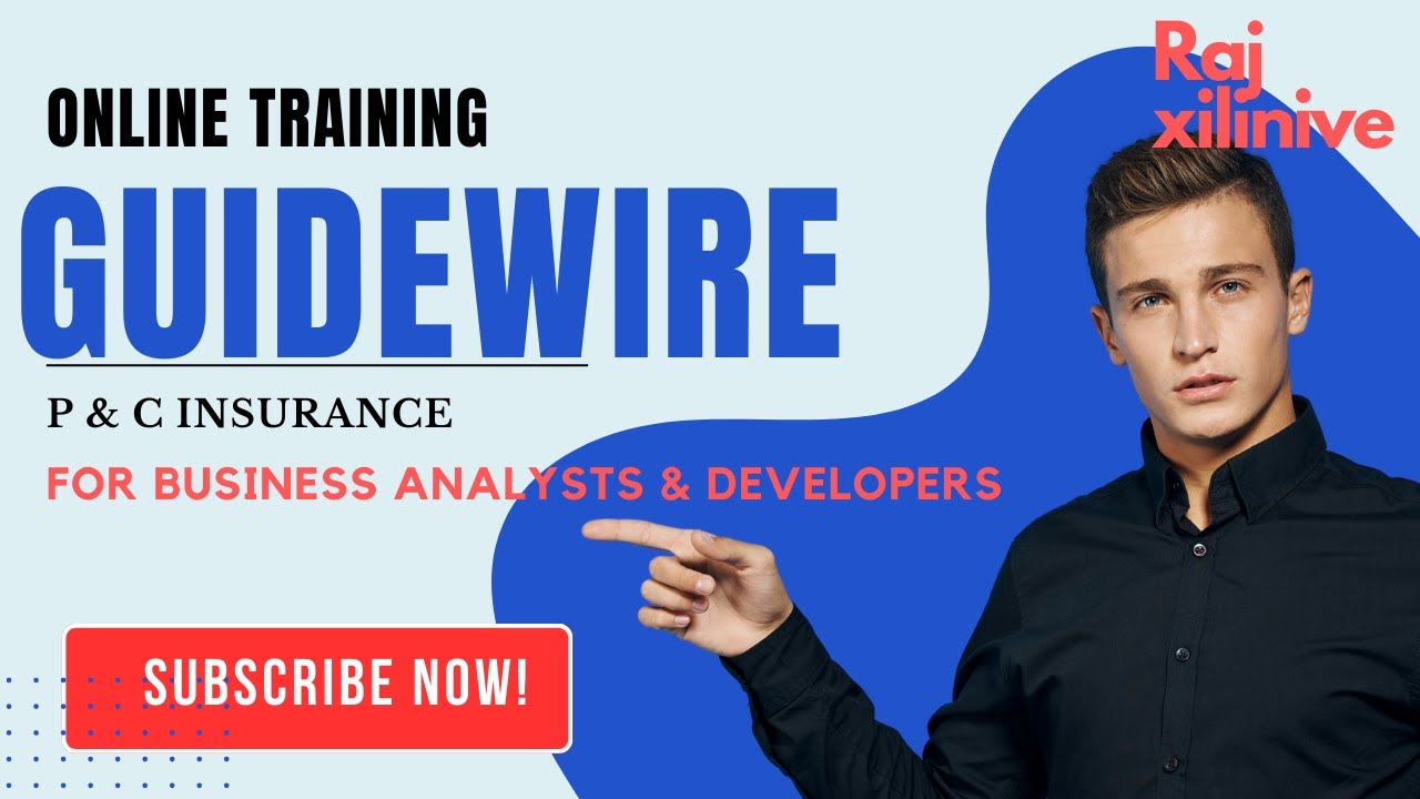 Guidewire Business analyst Training for PandC Insurance - Policy center, claims and billing