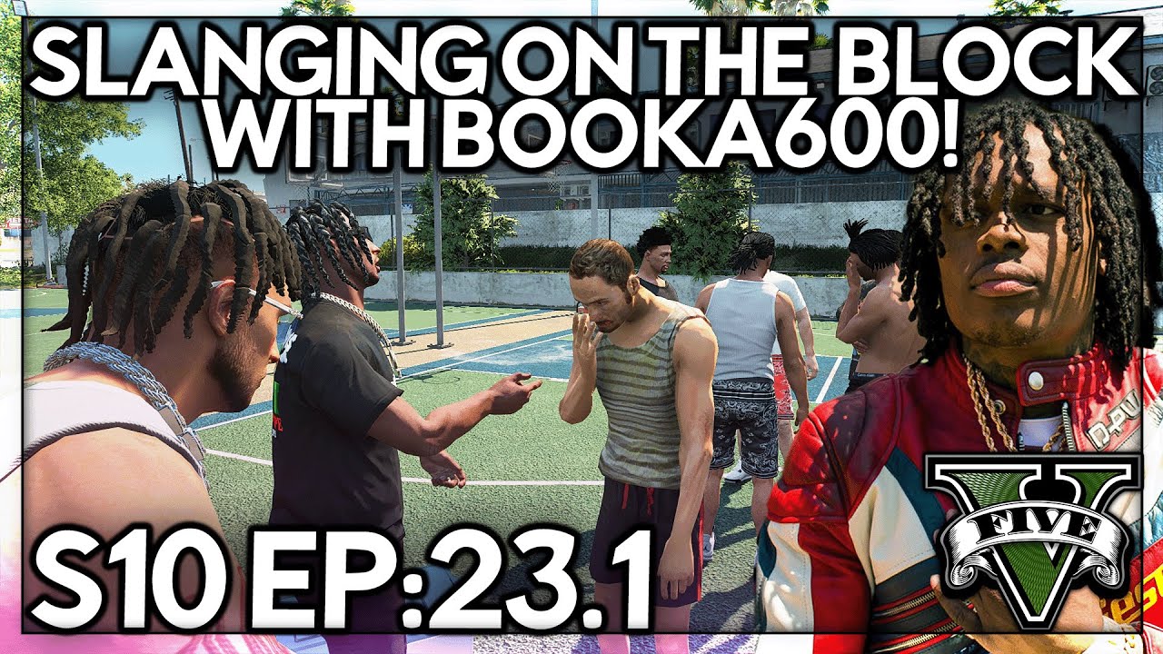 Episode 23.1: Slanging On The Block With Booka600 | GTA RP | GW Whitelist