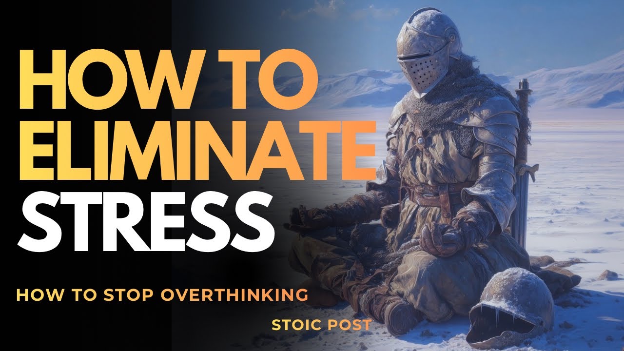 7 Powerful Habits To Eliminate Stress | Stoicism 