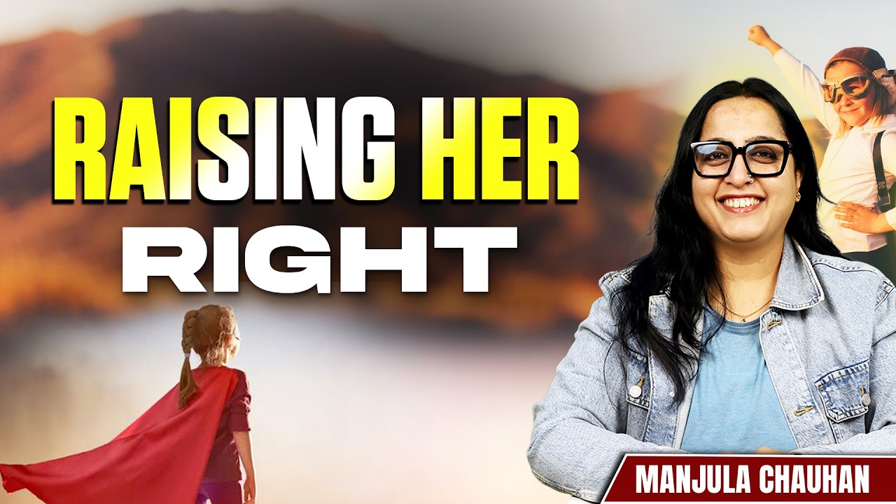 10 Parenting Lessons For Raising s Girl