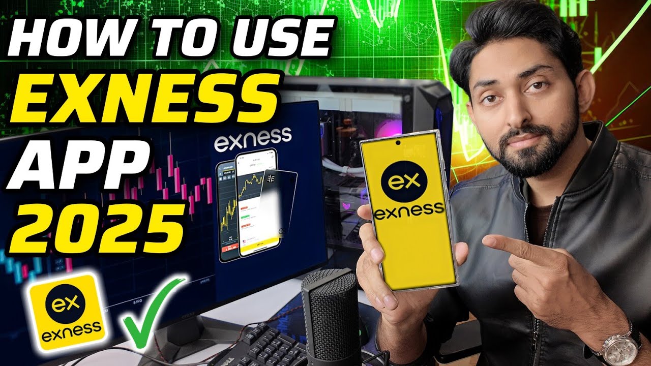 HOW TO USE EXNESS MOBILE APP IN 2025 | EXNESS KAISE USE KARE