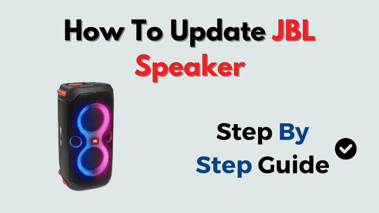 How to Update JBL Speaker &ndash; App or USB Firmware Update Instructions for All Models