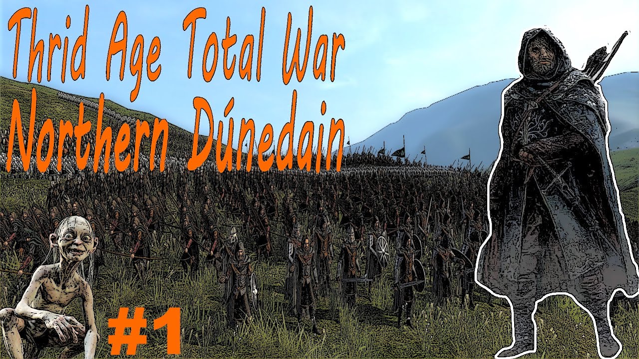 [#1] Powrót Aragorna | Northern Dúnedain | Third Age Total War Divide and Conquer