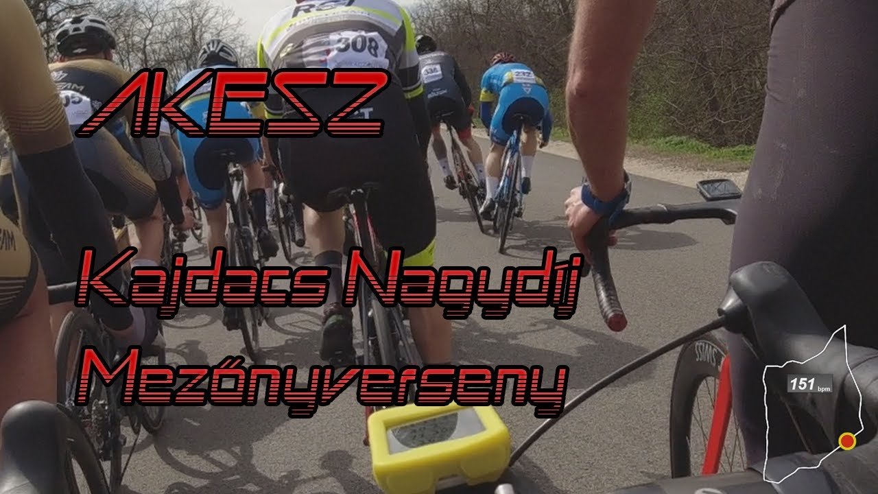 AKESZ 1 - Kajdacs Nagydíj - Szél és Nonstop Támadások