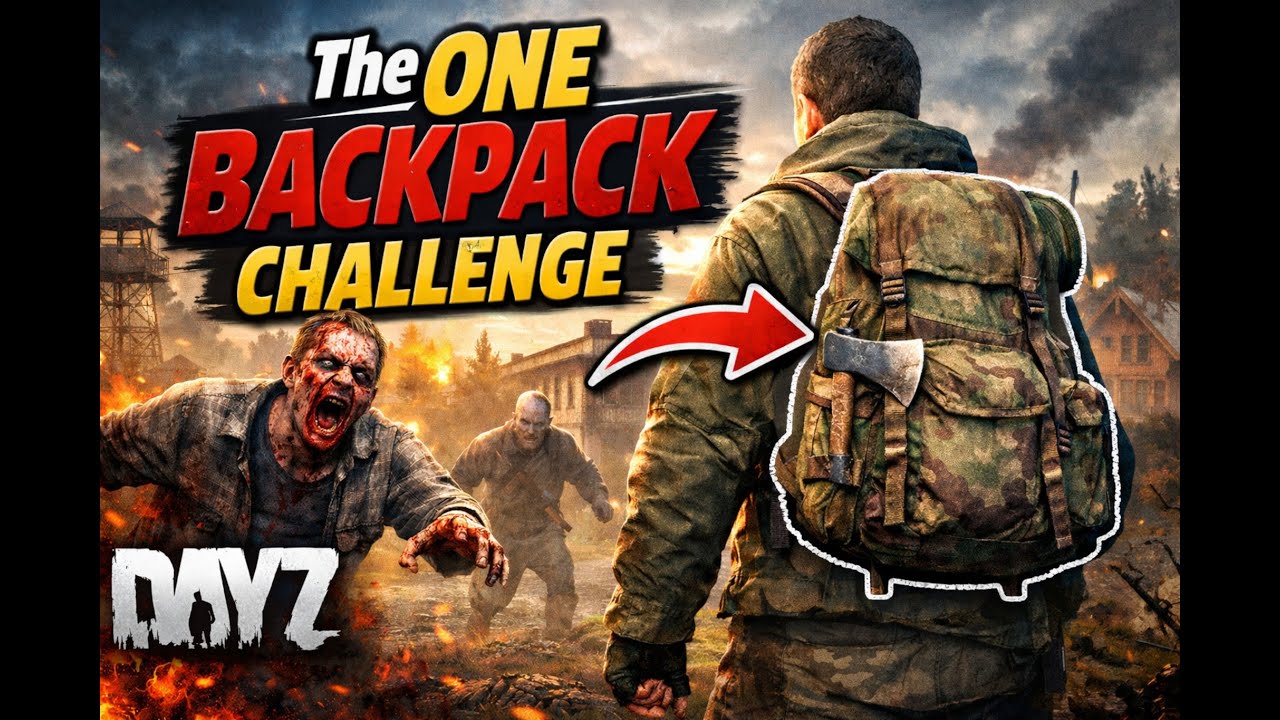 🔴 Live DayZ Challenge | One Backpack Challenge (Handicaps)