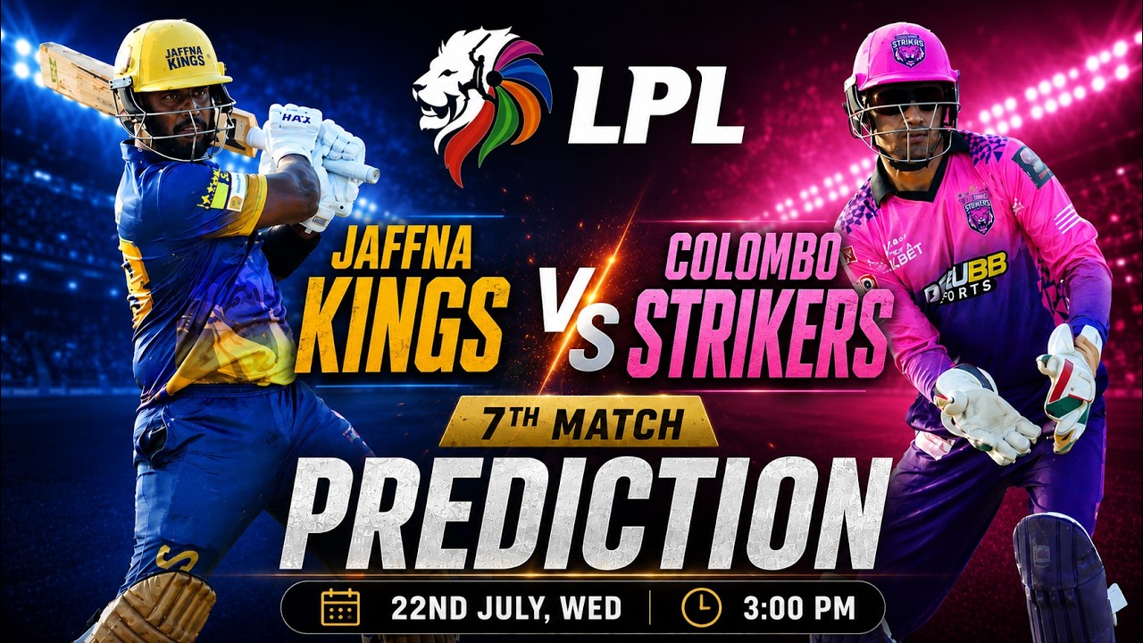 LPL 2026: Jaffna Kings vs Colombo Strikers 7th Match Prediction | Who Will Win?