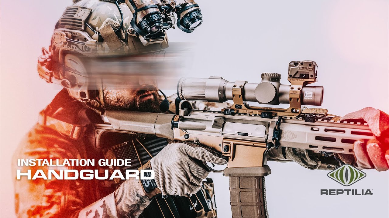 Reptilia Handguard Installation Guide