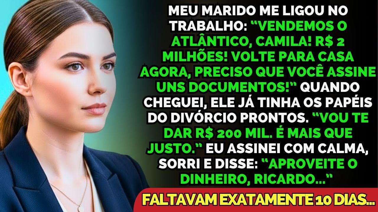 Meu Marido Vendeu Nosso Projeto Por R$ 2 Milhões E Me Expulsou. Em 10 Dias, Ele Perdeu Tudo