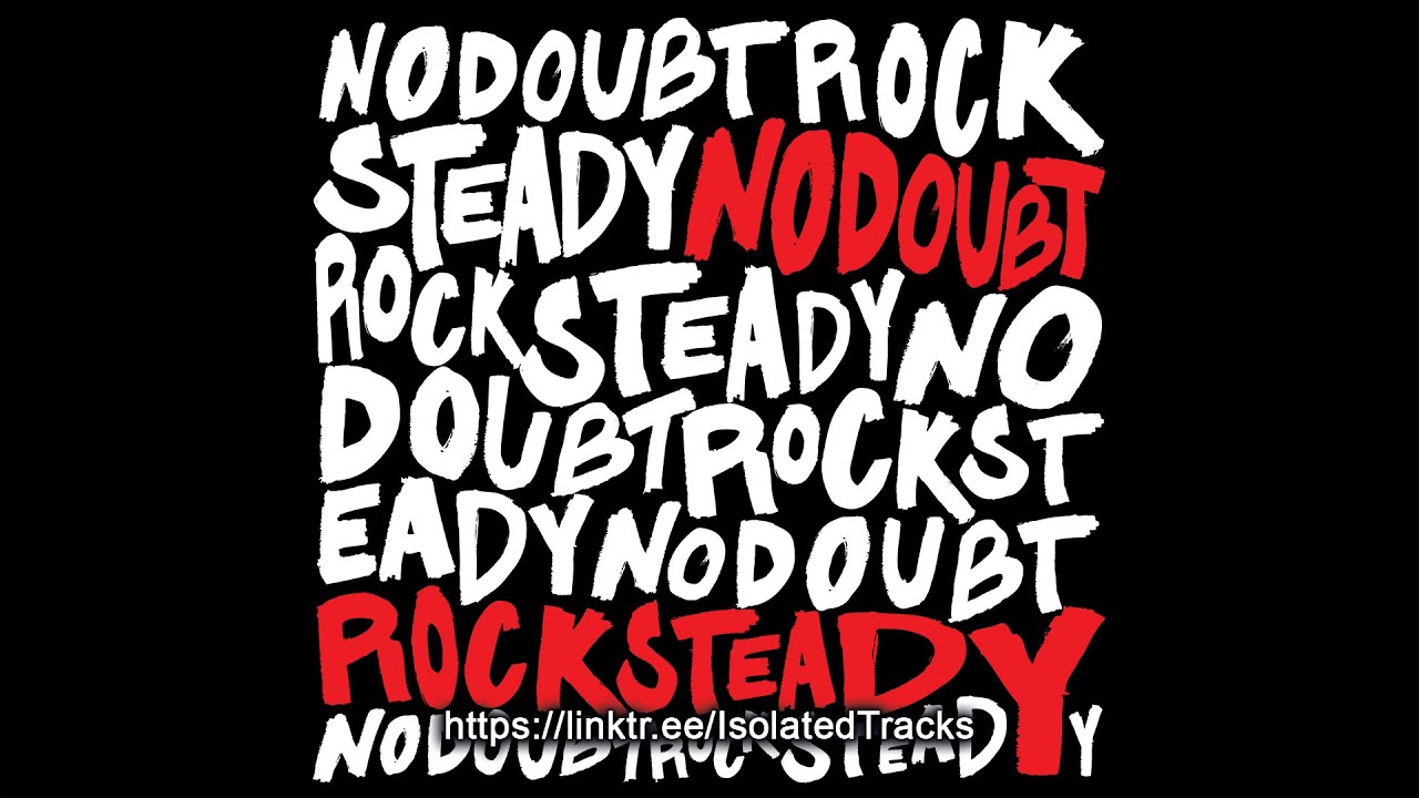 No Doubt - Hella Good (Vocals Only)