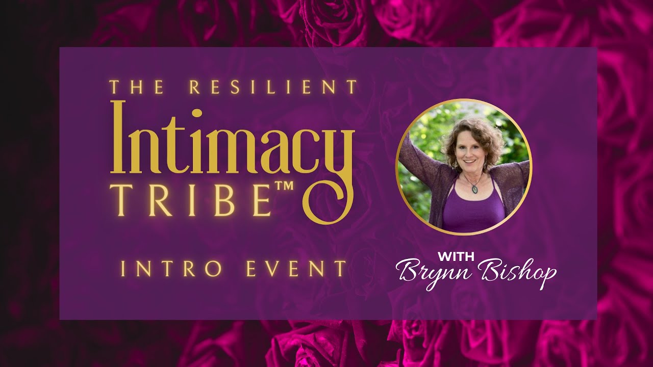 The 9 Principles of Resilient Intimacy Event | Brynn Bishop